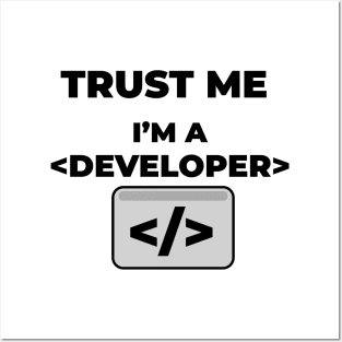 Trust me i'm a developer Posters and Art